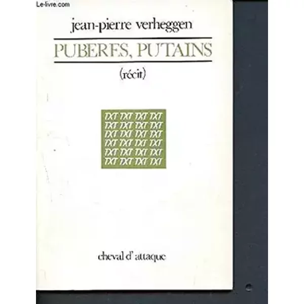 Puberes, putains - récits - envoi d'auteur - Verheggen Jean-Pierre