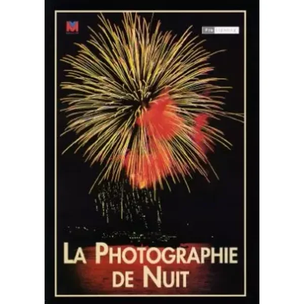 La photographie de nuit - Alex Larg, Jane Wood