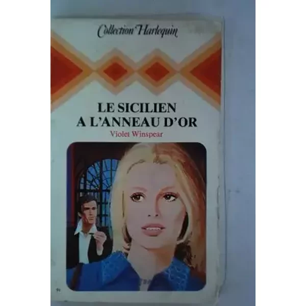Le Sicilien à l'anneau d'or (Collection Harlequin) - Violet Winspear