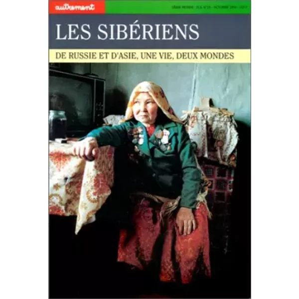 Les SibéRiens. De Russie Et D'asie, Une Vie, Deux Mondes - Collectif, Anne-Victoire Charrin-image