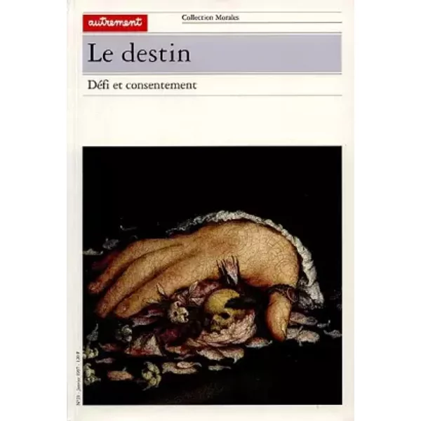 Le Destin. Défi et consentement - Collectif, Catherine Chalier