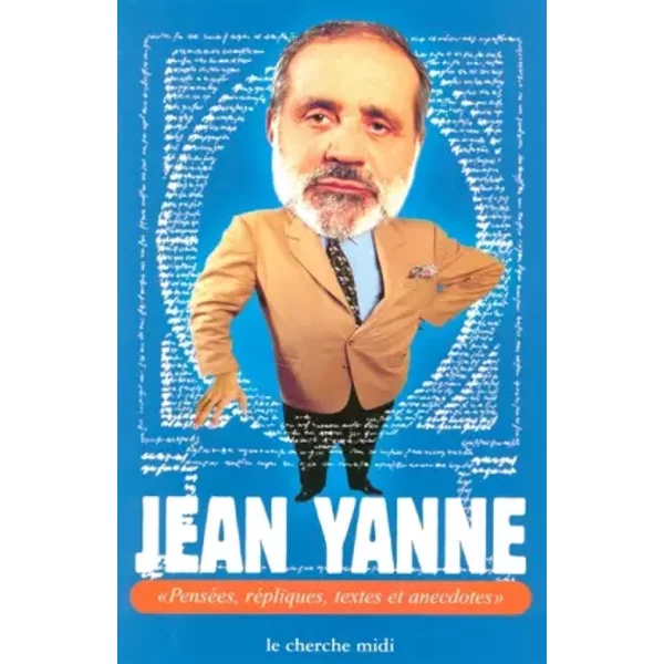 PenséEs, RéPliques, Textes Et Anecdotes - Jean Yanne-image