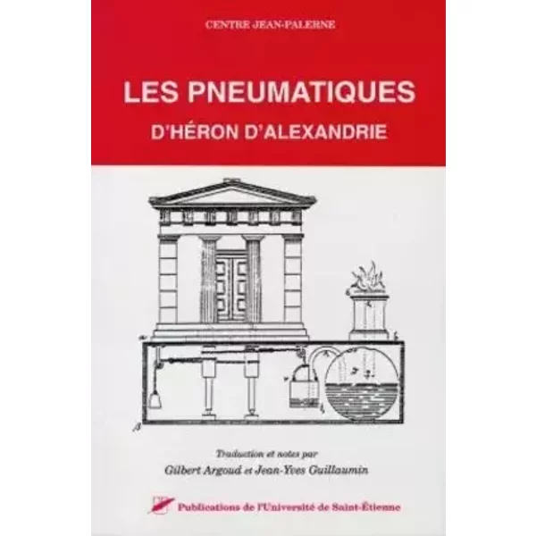 Les Pneumatiques D'Heron D'Alexandrie. Memoires 15 - Gilbert Argoud, Jean-Yves Guillaumin, Centre Jean Palerne