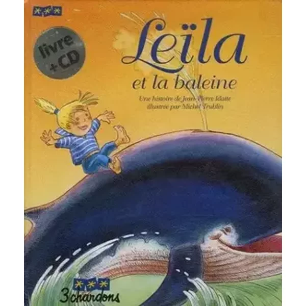 Leïla et la baleine - Jean-Pierre Idatte, Rodolphe Baudouin