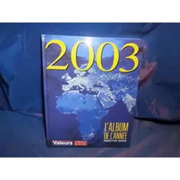 L'album De L'annéE - Valeurs Actuelles Et Le Spectacle Du Monde-image