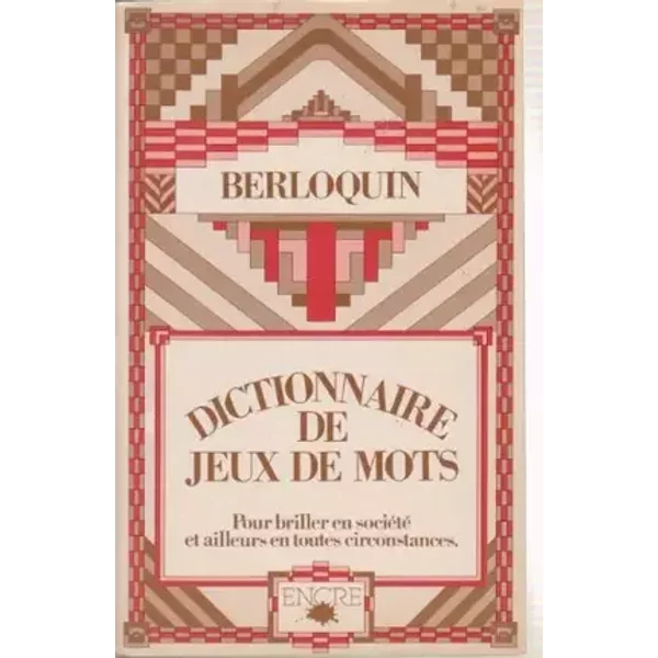 Dictionnaire de jeux de mots - BERLOQUIN