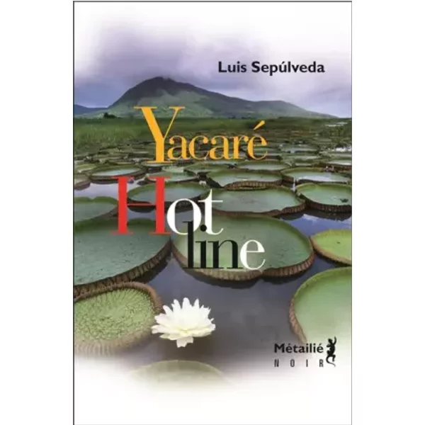 Yacaré : Hot Line - Luis Sepulveda-image