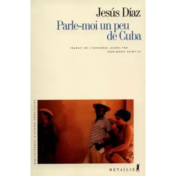 Parle-Moi Un Peu De Cuba - Jesus Diaz-image