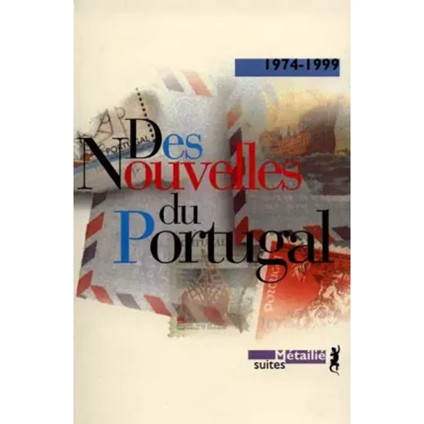 Des Nouvelles Du Portugal, 1974-1999 - Collectif, Pierre LéGlise-Costa, Pierre LéGlise-Costa-image