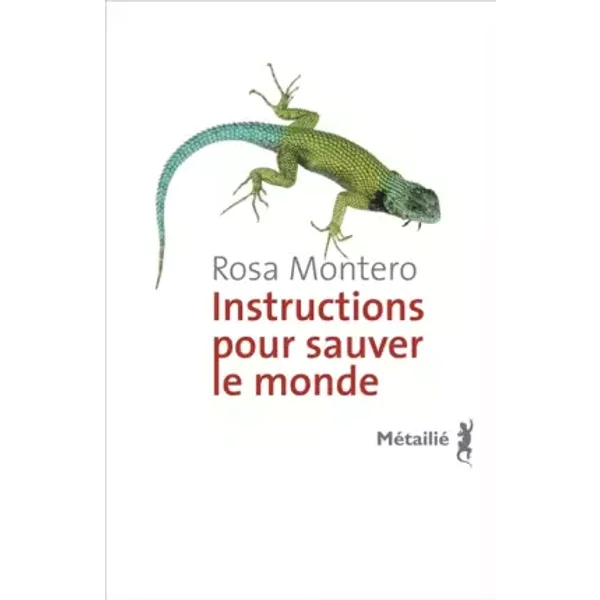 Instructions Pour Sauver Le Monde - Rosa Montero, Myriam Chirousse-image