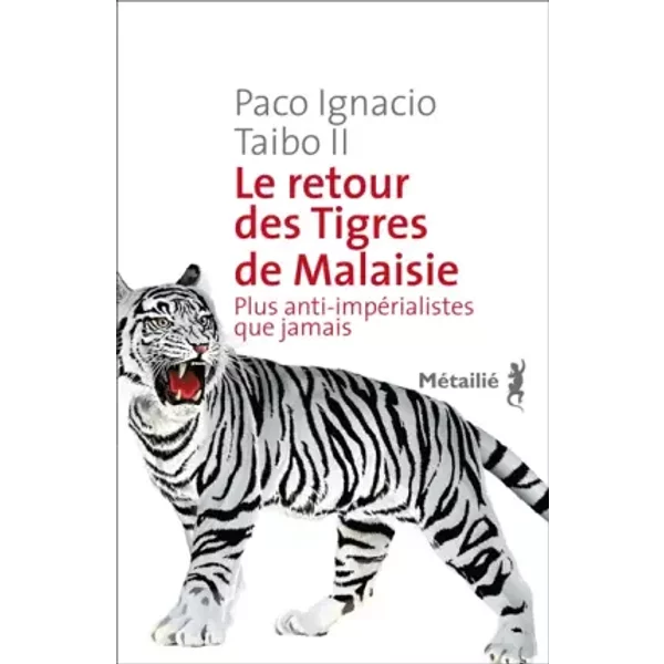 Le Retour Des Tigres De Malaisie - Paco Ignacio Fils Taibo-image