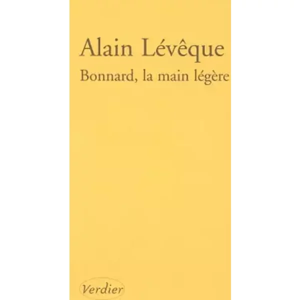 Bonnard, La Main LéGèRe - LéVêQue Alain-image