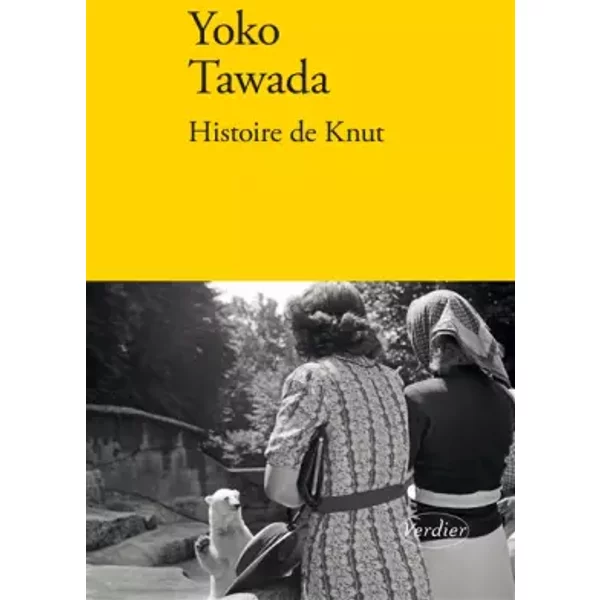 Histoire de Knut - Yoko Tawada, Bernard Banoun