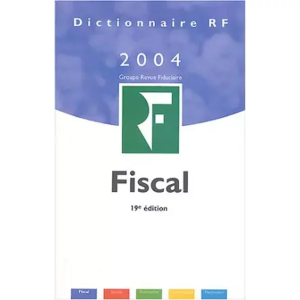 Dictionnaire Fiscal 2004 - Revue Fiduciaire-image