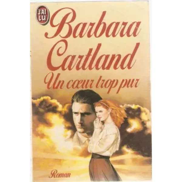 Un Coeur Trop Pur - Barbara Cartland-image