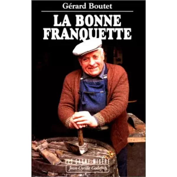 La Bonne Franquette. Les Gagne-MisèRe, Tome 8 - GéRard Boutet-image