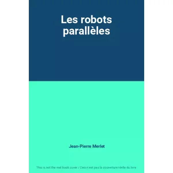 Les Robots ParallèLes - Jean-Pierre Merlet-image