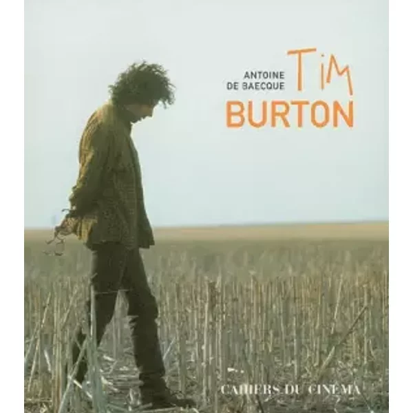 Tim Burton - Antoine De Baecque-image