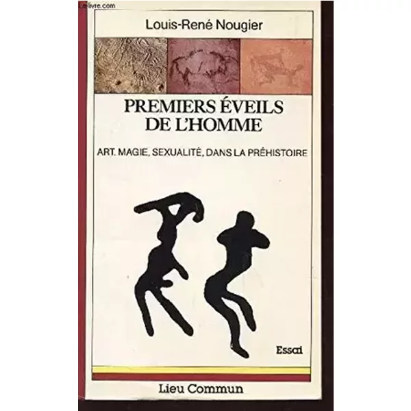 Premiers éveils de l'homme - Louis-René Nougier