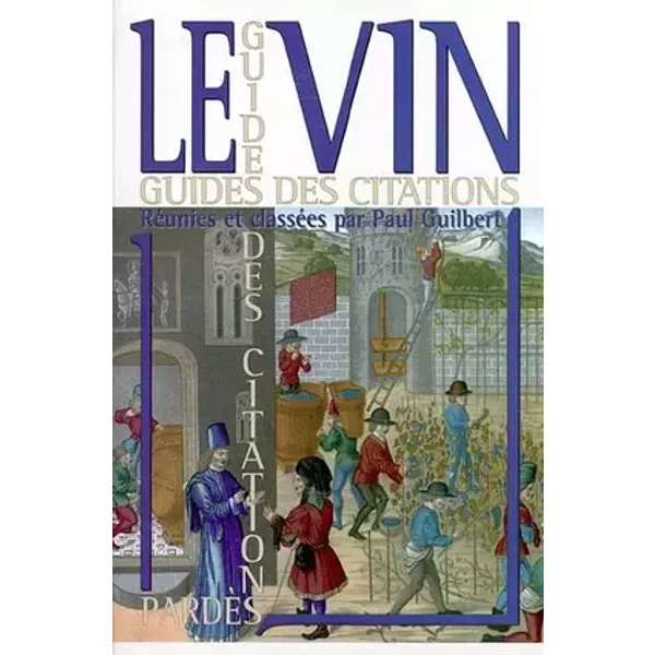 Le vin (Guides des citations) - Paul Guilbert