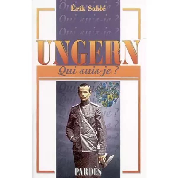 "Qui suis-je?" Ungern - Erik Sablé