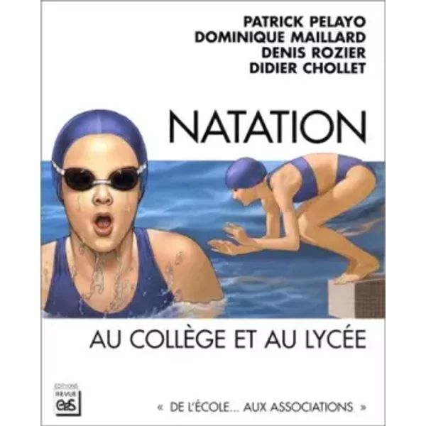 De La Natation Au CollèGe Et Au LycéE - Patrick Pelayo-image