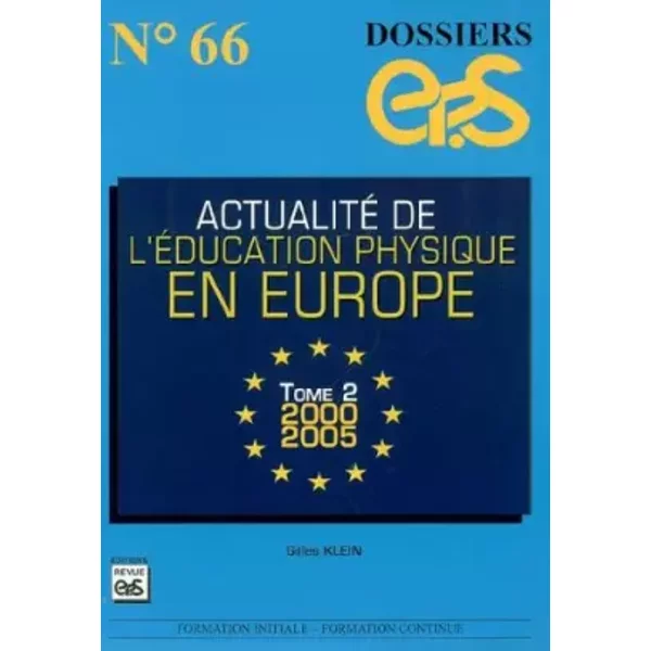 Actualité De L'éDucation Physique En Europe : Tome 2, Les AnnéEs 2000-2005 - Revue Eps-image