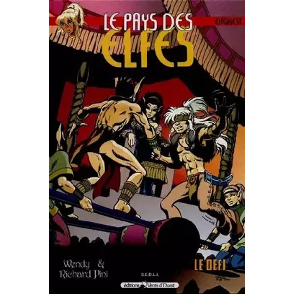 Le Pays des elfes - Elfquest, tome 3 : Le Défi - Wendy Pini, Richard Pini