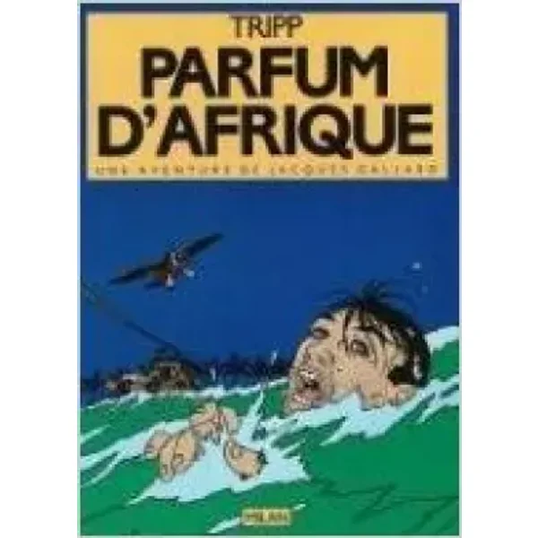 Une aventure de Jacques Gallard, Tome 1 : Parfum d'Afrique - Jean-Louis Tripp