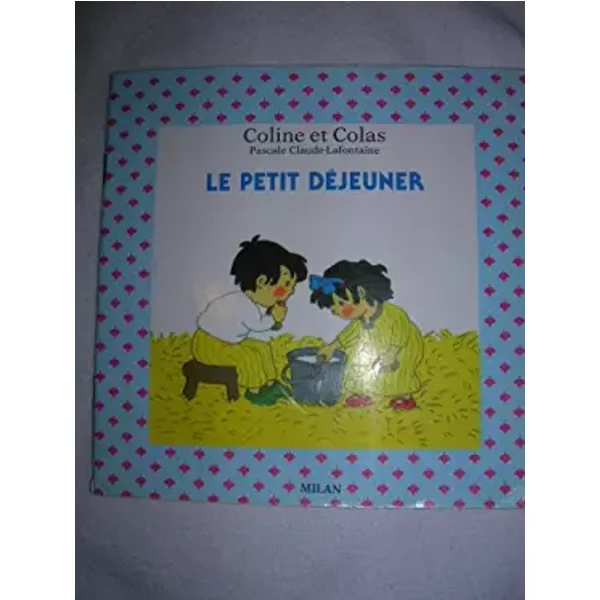 Le Petit DéJeuner - Pascale Claude-Lafontaine-image