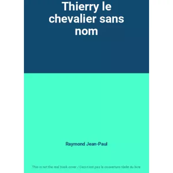 Thierry Le Chevalier Sans Nom - Raymond Jean-Paul-image