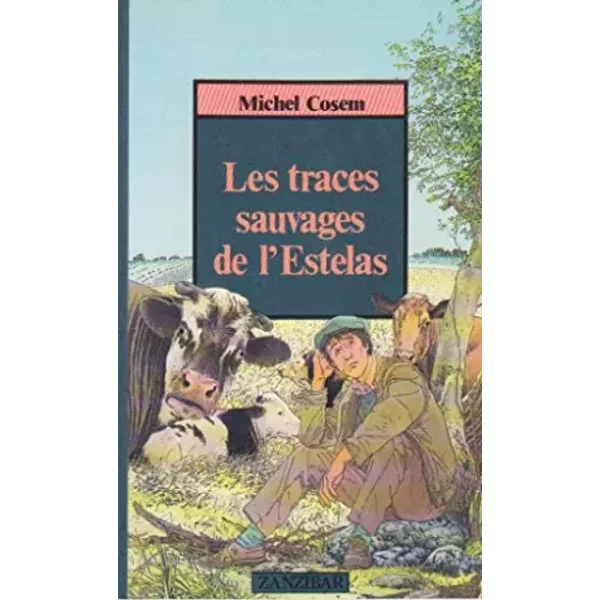 Les Traces Sauvages De L'estelas - Michel Cosem-image