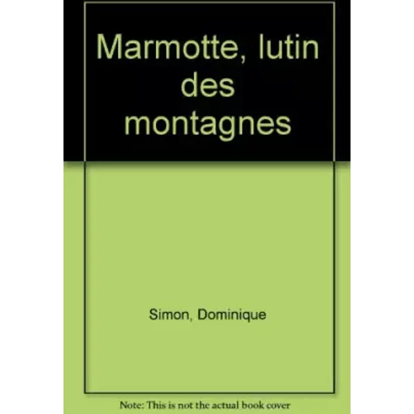 La Marmotte. Lutin Des Montagnes - Dominique Simon-image