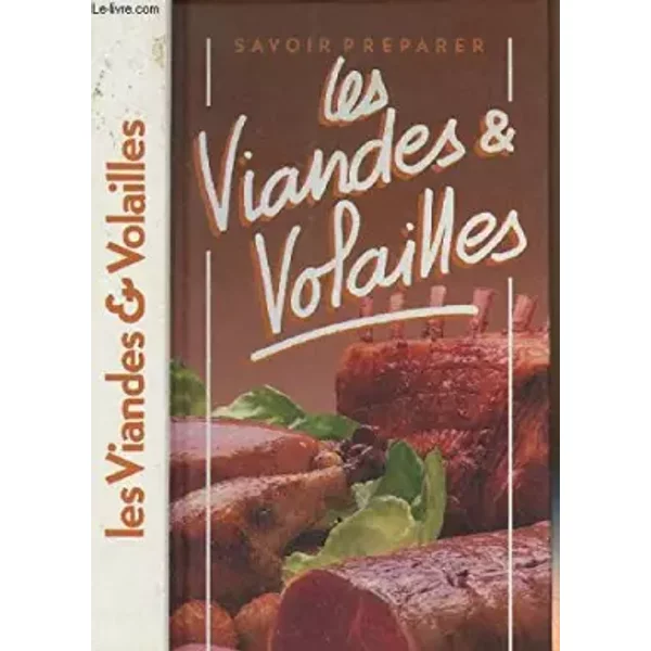 Savoir PréParer Les Viandes & Volailles - Collectif-image