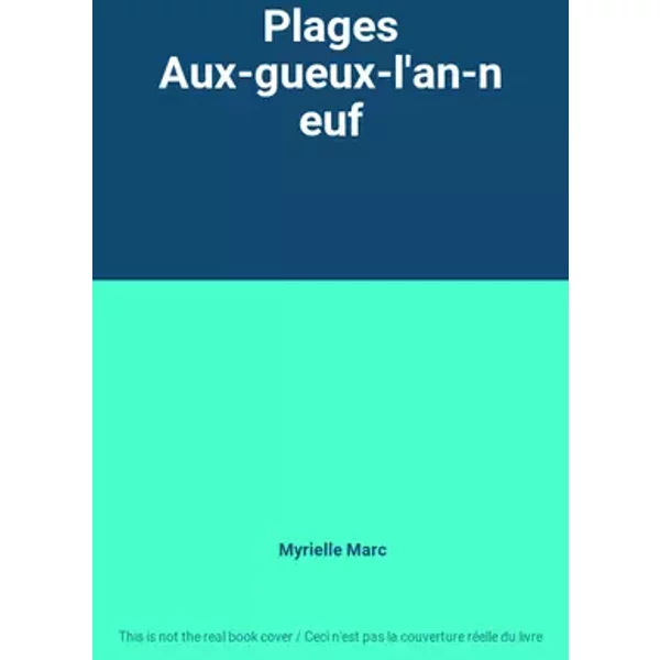 Plages Aux-gueux-l'an-neuf - Myrielle Marc