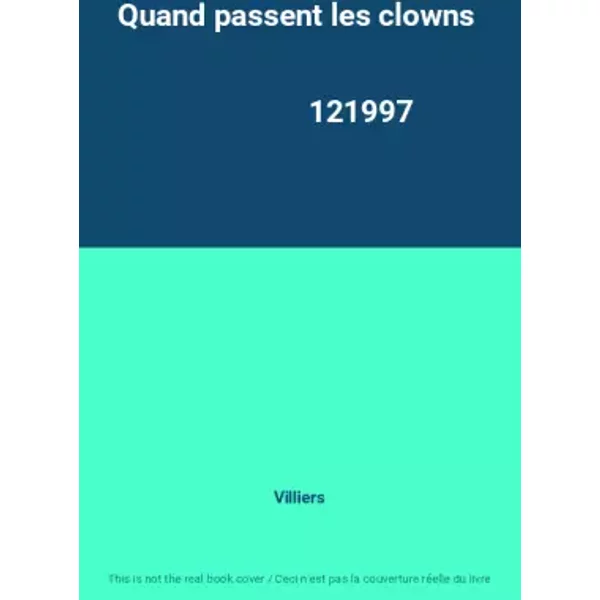 Quand Passent Les Clowns 121997 - Villiers-image
