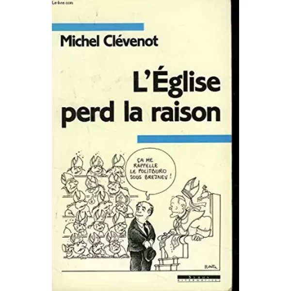 L'eglise perd la raison - Clevenot M