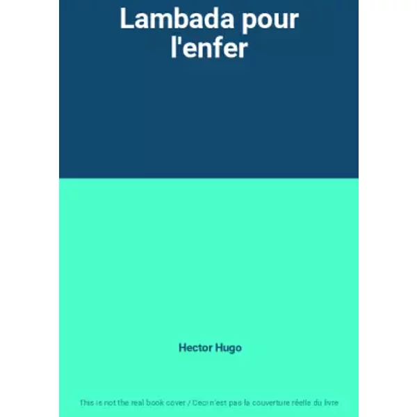Lambada Pour L'enfer - Hector Hugo-image