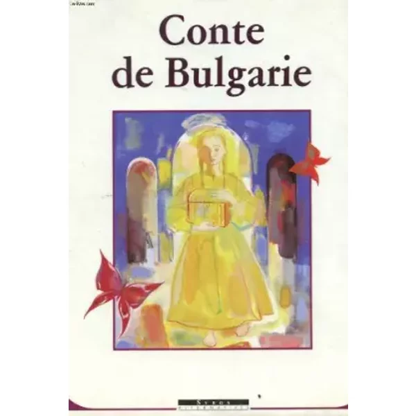 Conte de Bulgarie : la petite fille en or - Dessislava Mincheva