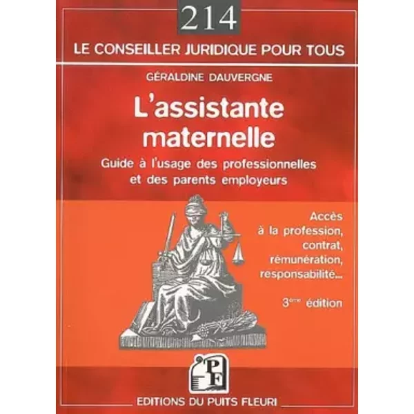 L'assistante maternelle : Guide à l'usage des professionnelles et des parents employeurs - Géraldine Dauvergne