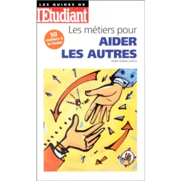 Les MéTiers Pour Aider Les Autres, éDition 98 - Anne-Sophie Dupas-image