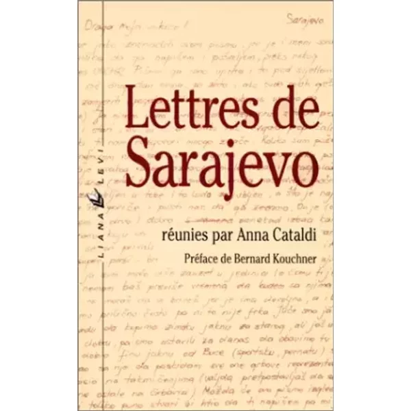 Lettres De Sarajevo - Anna Cataldi, Bernard Kouchner-image