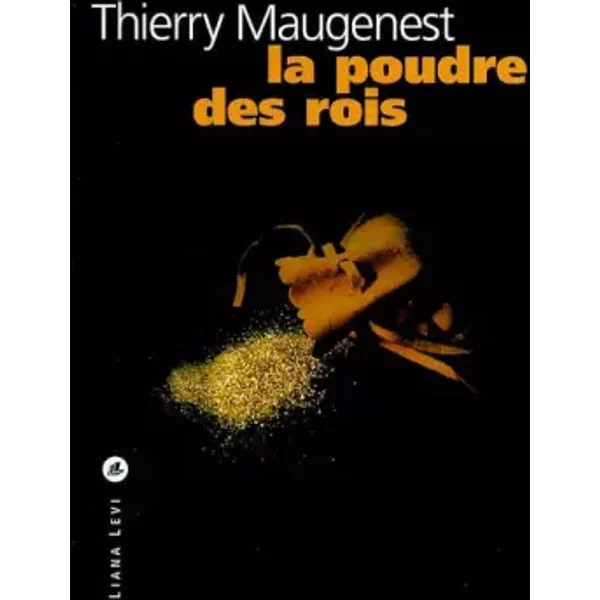 La Poudre Des Rois - Thierry Maugenest-image