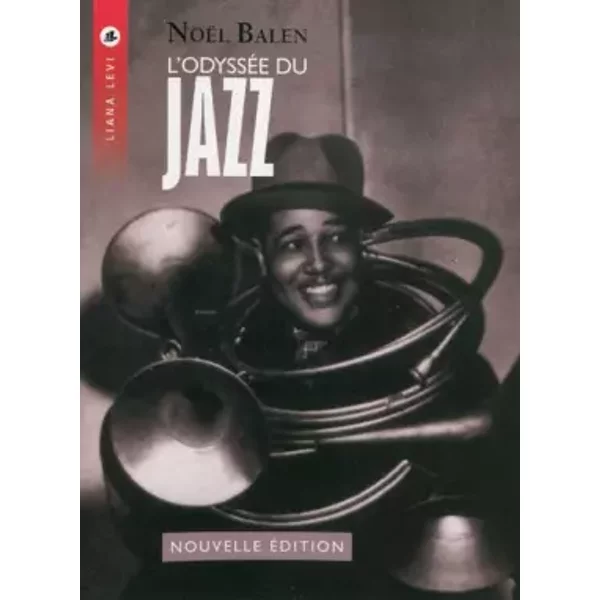 Odyssée du jazz + CDE NED (0000) - Noel Balen