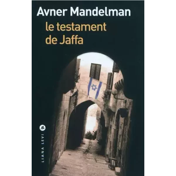 Le Testament De Jaffa - Avner Mandelman, Jean-Luc Defromont-image