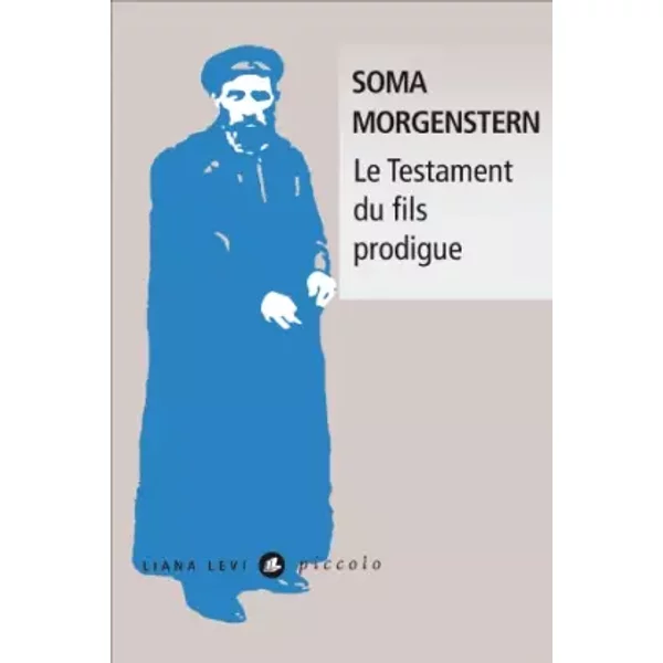 Le Testament du fils prodigue - Soma Morgenstern
