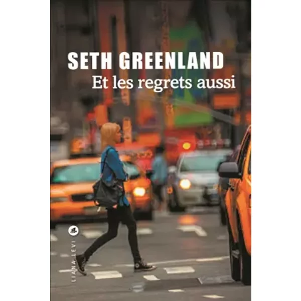 Et Les Regrets Aussi - Seth Greenland, Jean Esch-image