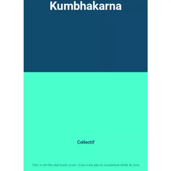 Kumbhakarna - Collectif