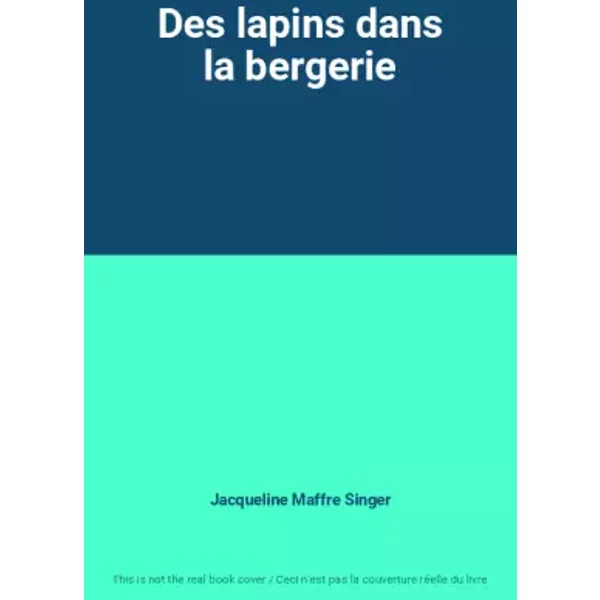 Des Lapins Dans La Bergerie - Jacqueline Maffre Singer-image