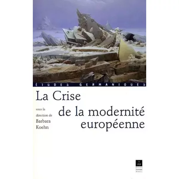 CRISE DE LA MODERNITE EUROPEENNE - PUR